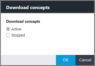Download concepts dialog box showing the Active and Stopped options